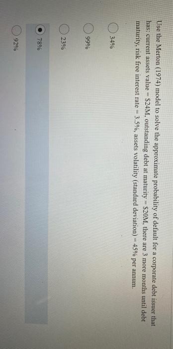  Use the Merton (1974) model to solve the approximate probability of