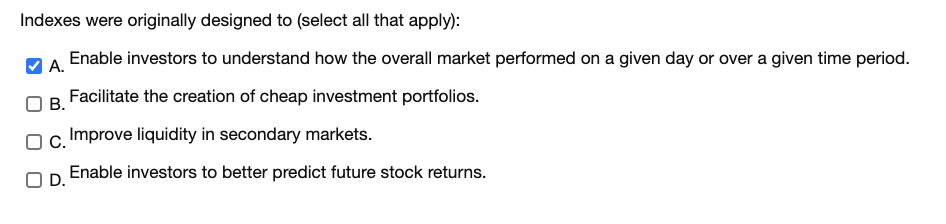 Indexes were originally designed to (select all that apply): A. Enable