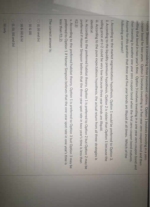  Homer Simpson is considering three investment options. Option 1 involves investing