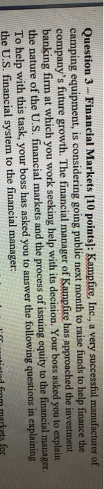  Question 3 - Financial Markets [10 points]: Kampfire, Inc., a very