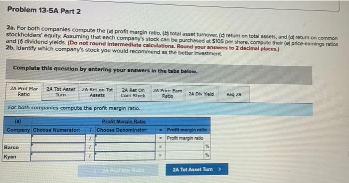 information applies to the questions displayed below.) Summary information from the financial