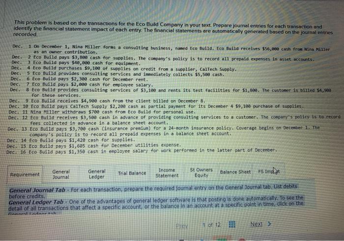  This problem is based on the transactions for the Eco Build