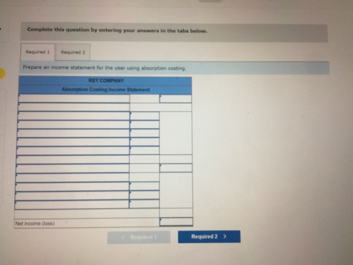 variable costing income statements LO P2 Rey Company's single product sells at