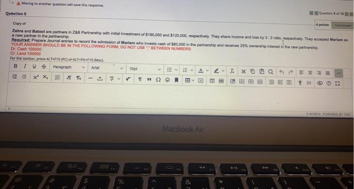  > Moving to another question will save this response Questions Questions