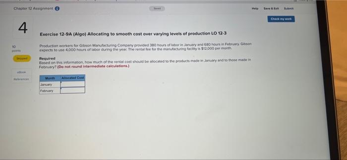  Chapter 12 Aswgmont Help Save an 4 Exercise 12-9A (Algo) Allocating