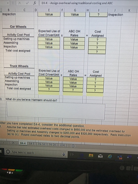 X V 04-4 - Assign overhead using traditional costing and ABC A