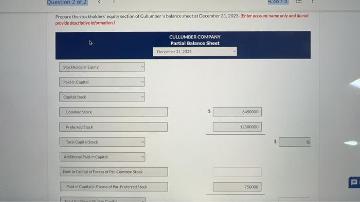 Cullumber Company had 1,290,000 shares of $5 par common stock issued and