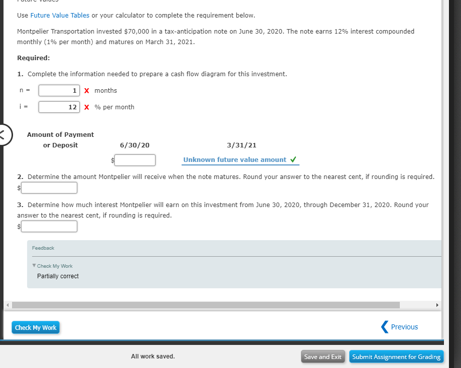  Use Future Value Tables or your calculator to complete the requirement