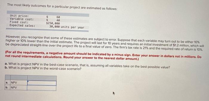 please help answer a and b thanks! The most likely outcomes for