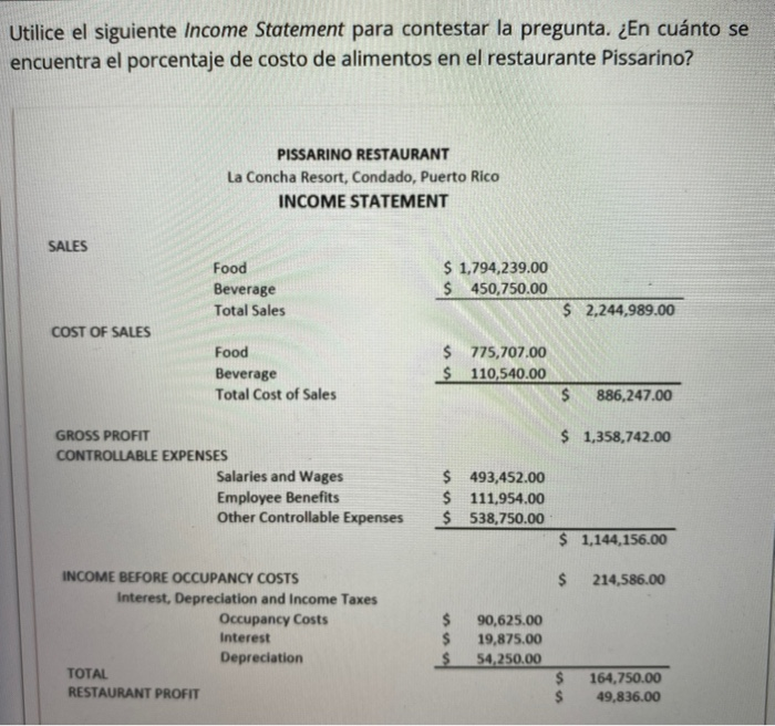  Please use the following Income Statement to answer the question. How