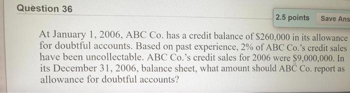  Question 36 2.5 points Save Ans At January 1, 2006, ABC
