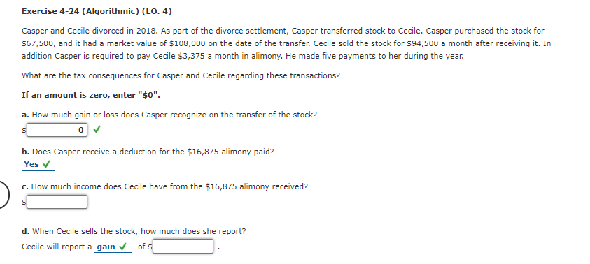  Exercise 4-24 (Algorithmic) (LO.4) Casper and Cecile divorced in 2018. As