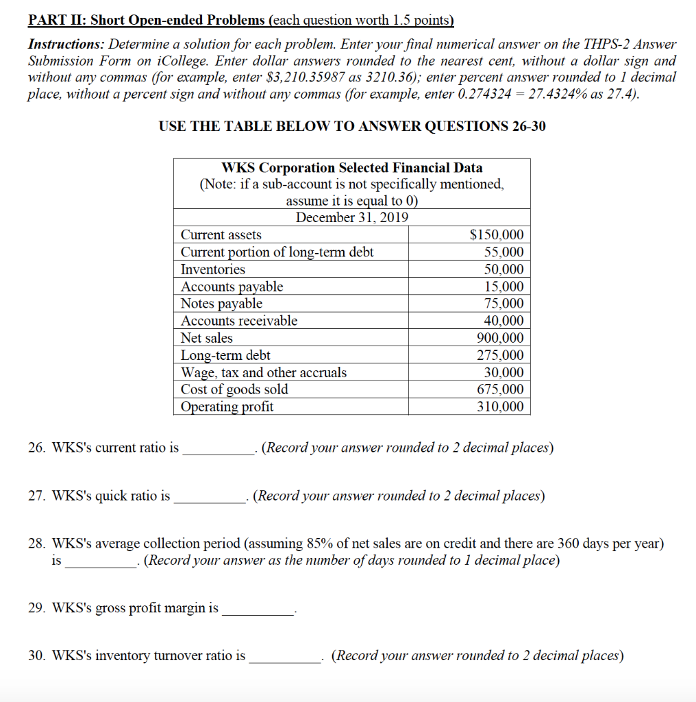  PART II: Short Open-ended Problems (each question worth 1.5 points) Instructions: