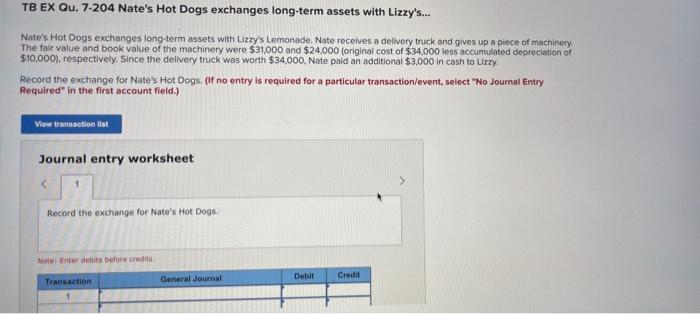please show work how its solved thanks TB EX Qu. 7-204 Nate's
