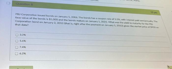 3.2% 0 0 6,4% 5.6% 3.5% Question 7 PR Corporation just issued