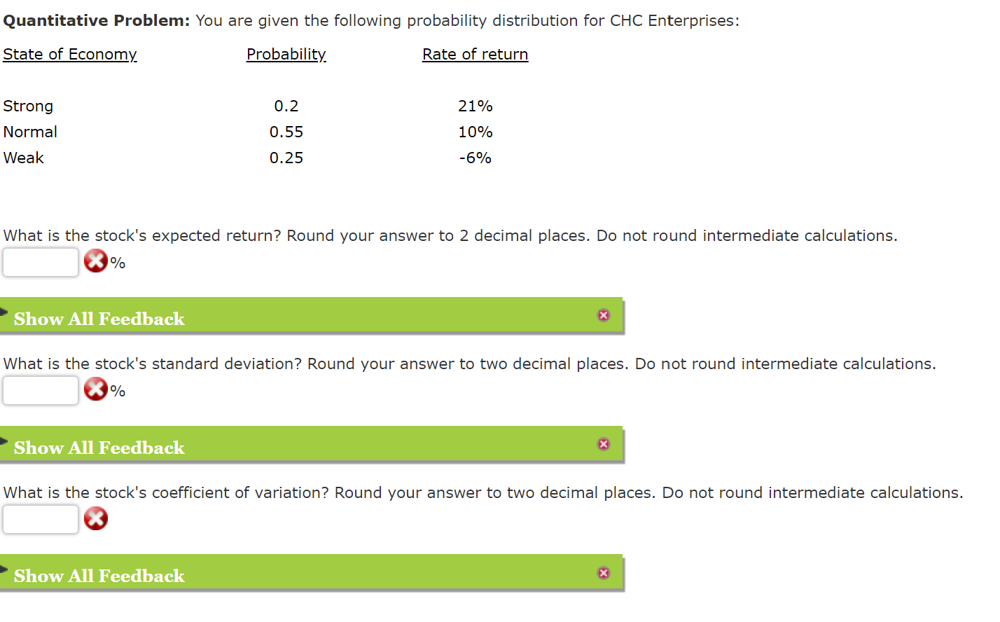 Quantitative Problem: You are given the following probability distribution for CHC