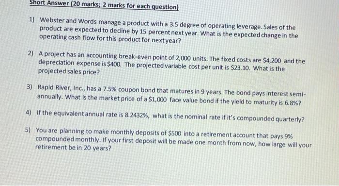  Short Answer (20 marks; 2 marks for each question) 1) Webster