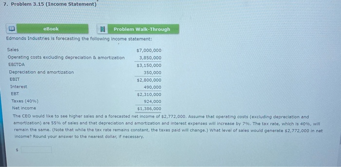  7. Problem 3.15 (Income Statement) LO eBook Problem Walk-Through Edmonds Industries