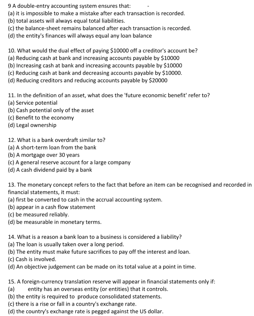  9 A double-entry accounting system ensures that: (a) it is impossible