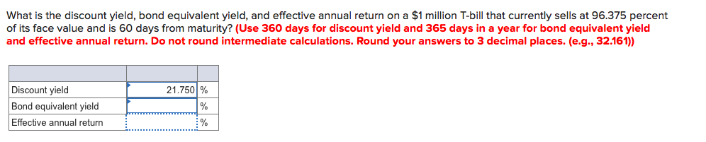  What is the discount yield, bond equivalent yield, and effective annual