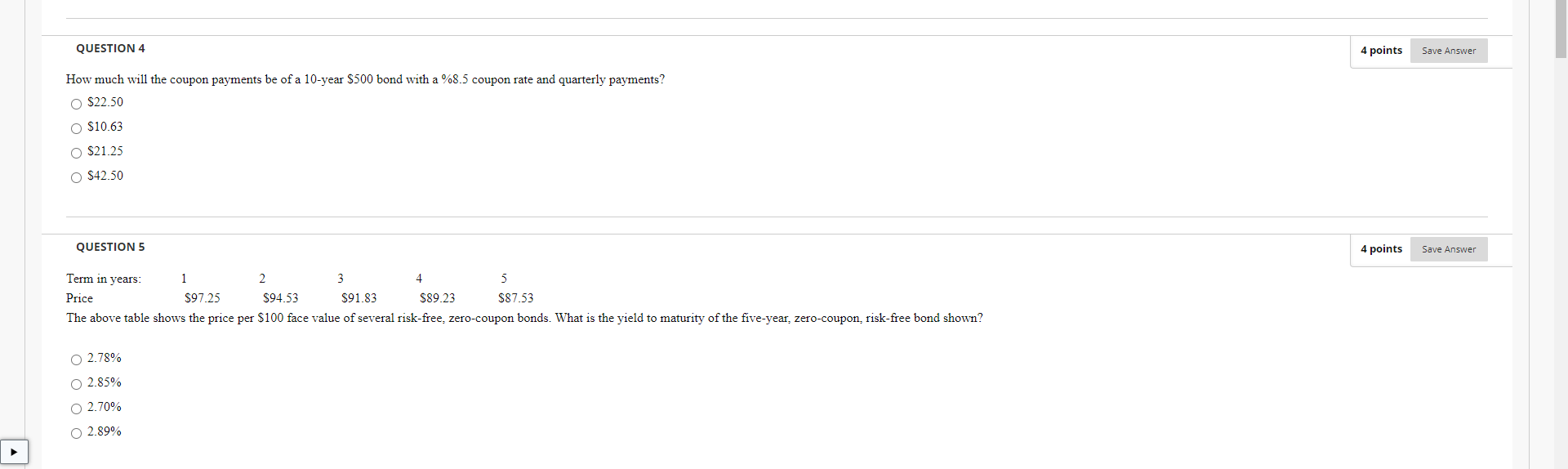  QUESTION 4 4 points Save Answer How much will the coupon