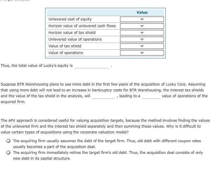 - Adjusted present value (APV) approach Aa Aa BTR Warehousing, which is