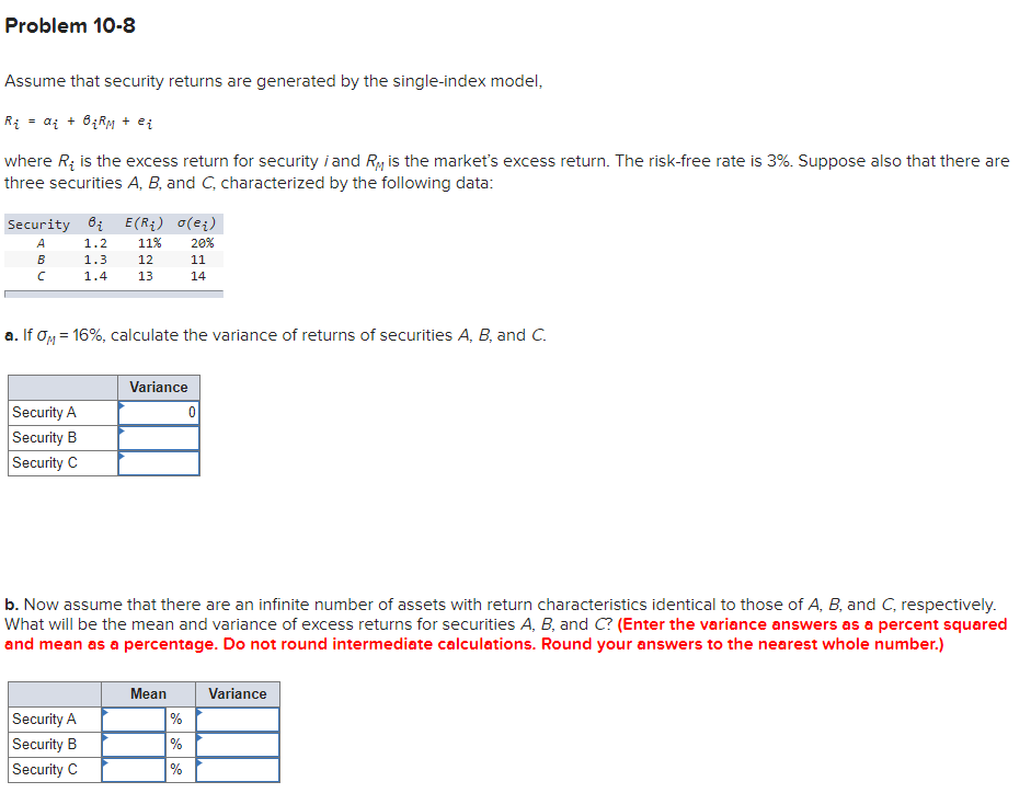  Problem 10-8 Assume that security returns are generated by the single-index