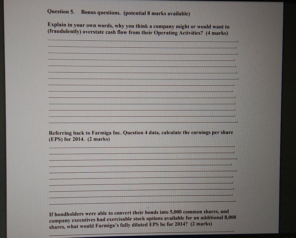  Question 5. Bonus questions. (potential 8 marks available) Explain in your