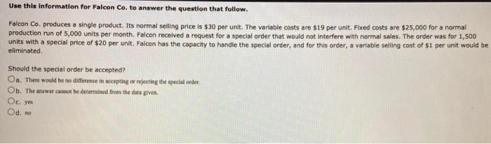  Use this information for Falcon Co. to answer the question that
