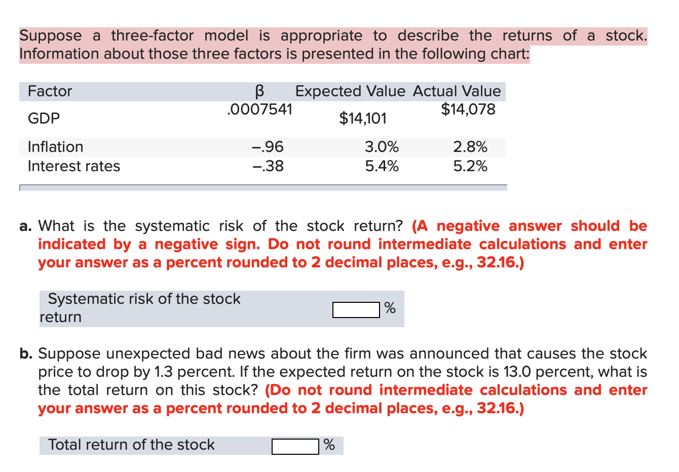  Suppose a three-factor model is appropriate to describe the returns of