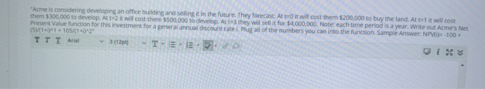  "Acme is considering developing an office building and selling it in
