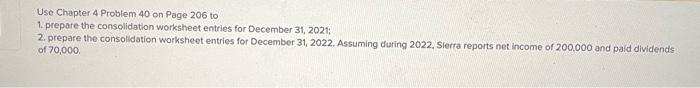 2nd requirment Use Chapter 4 Problem 40 on Page 206 to 1.