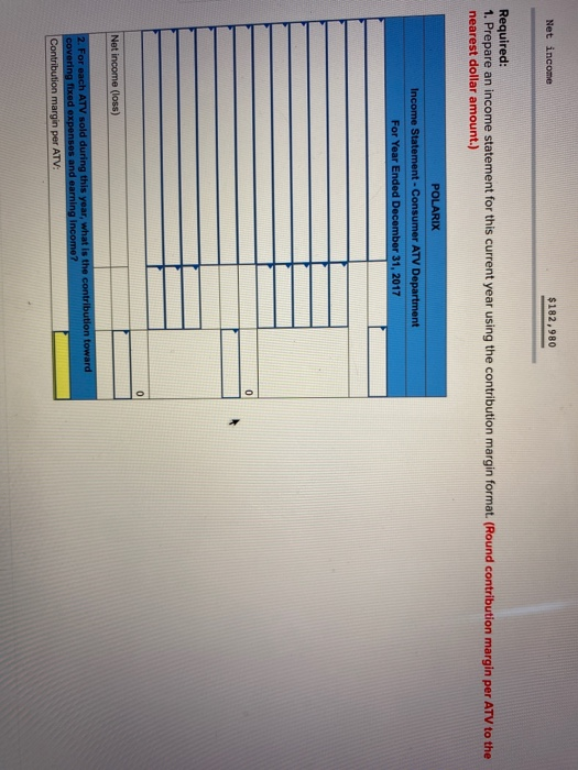 a retailer of ATVs (all-terrain vehicles) and accessories. An income statement for
