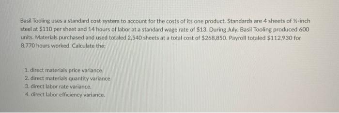  Basil Tooling uses a standard cost system to account for the