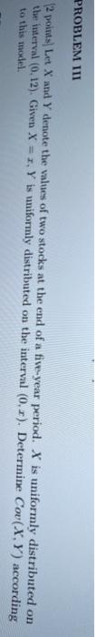  PROBLEM III 2 points Let X and Y denote the values