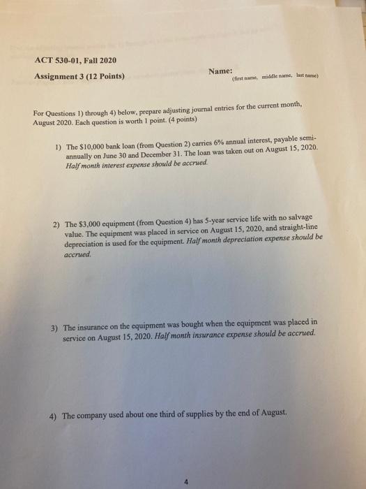  ACT 530-01, Fall 2020 Assignment 3 (12 points) Name: (first name,