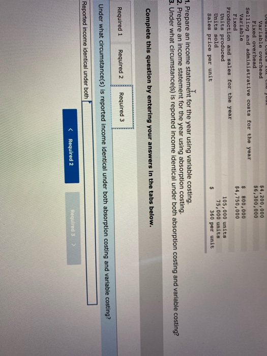 per unit 50 per unit $4,200,000 $6,300,000 Manufacturing costs Direct materials Direct