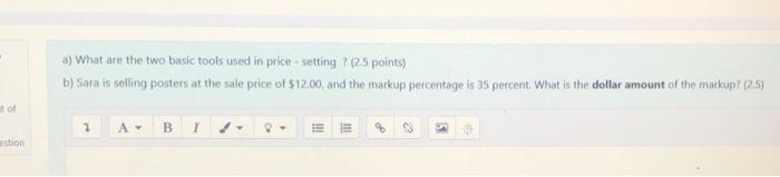  a) What are the two basic tools used in price setting