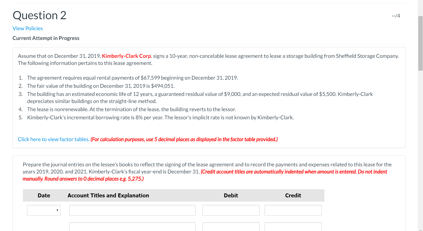 Question 2 --/4 View Policies Current Attempt in Progress Assume that