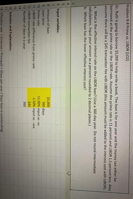  Problem 8-8 Prime vs. LIBOR (LO2] Dr. Ruth is going to