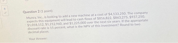 new machine at a cost of $4,133,250. The company expects this equipment