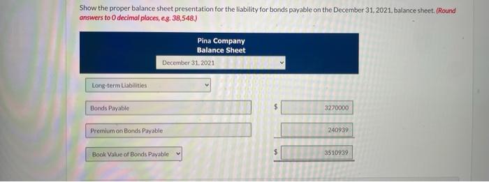 cells. thanks On June 30, 2020, Pina Company issued $3,270,000 face value