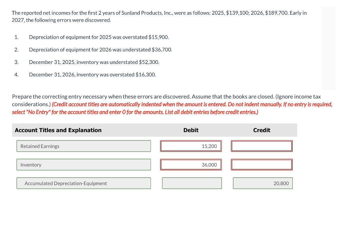  Prepare the correcting entry necessary when these errors are discovered. Assume