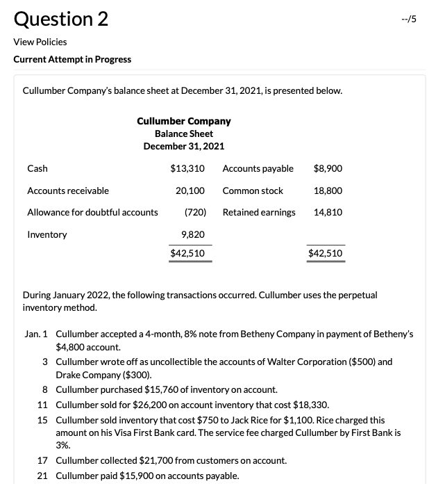  Question 2 View Policies Current Attempt in Progress Cullumber Company's balance