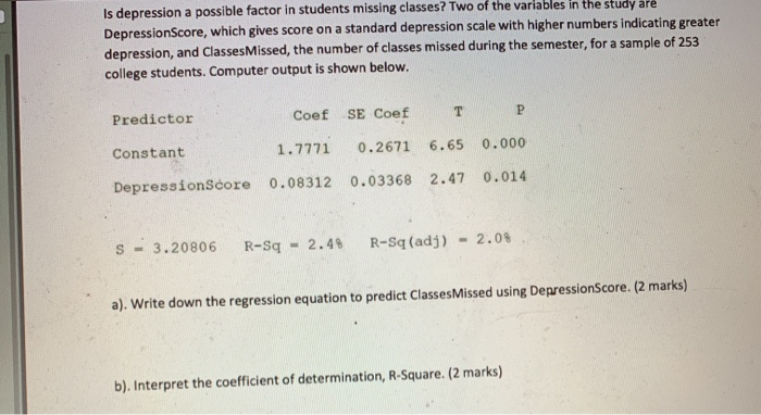  Is depression a possible factor in students missing classes? Two of