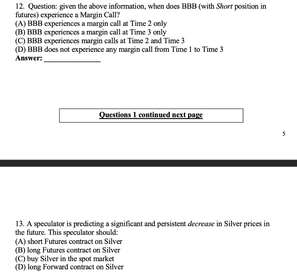  12. Question: given the above information, when does BBB (with Short