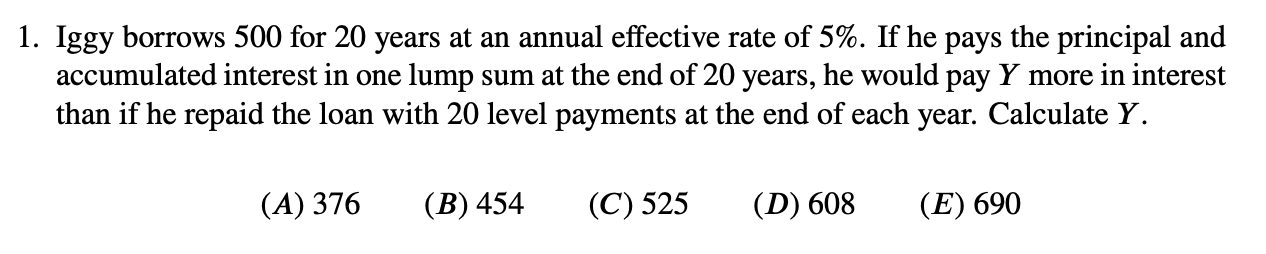 provide working process if possible 1. Iggy borrows 500 for 20 years