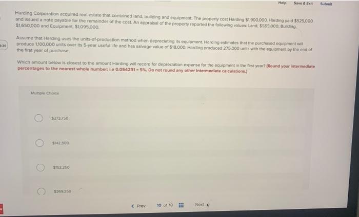  Help Save & Exit Submit Harding Corporation acquired real estate that