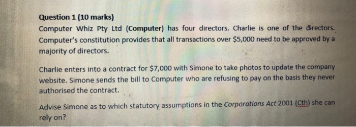  Question 1 (10 marks) Computer Whiz Pty Ltd (Computer) has four