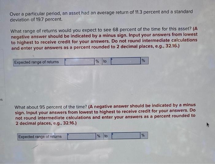  Over a particular period, an asset had an average return of